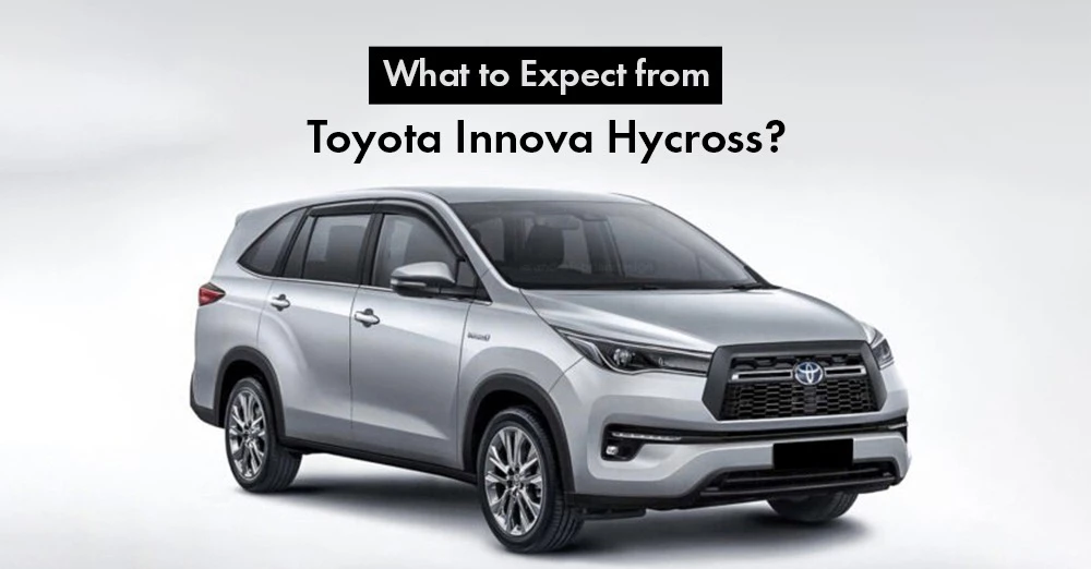 What to Expect from Toyota Innova Hycross?