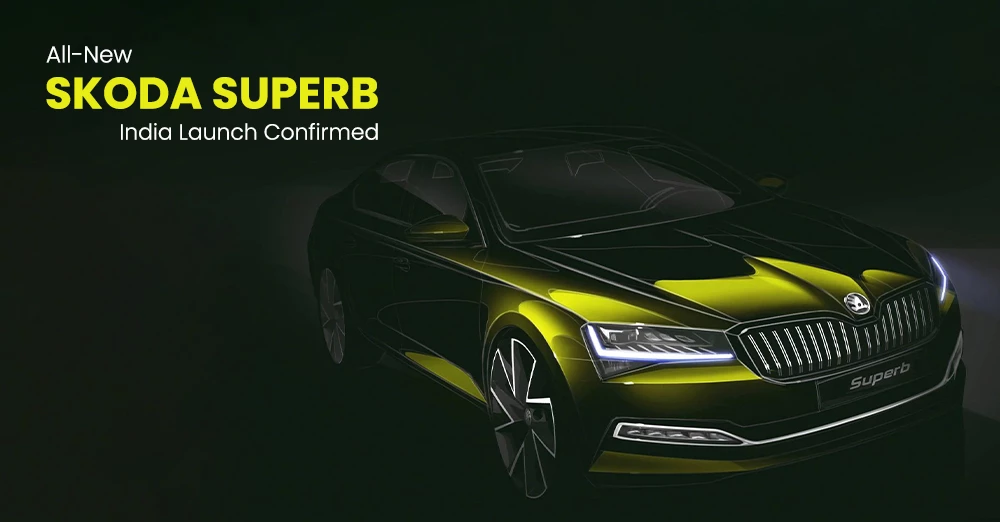 All-New Škoda Superb India Launch Confirmed
