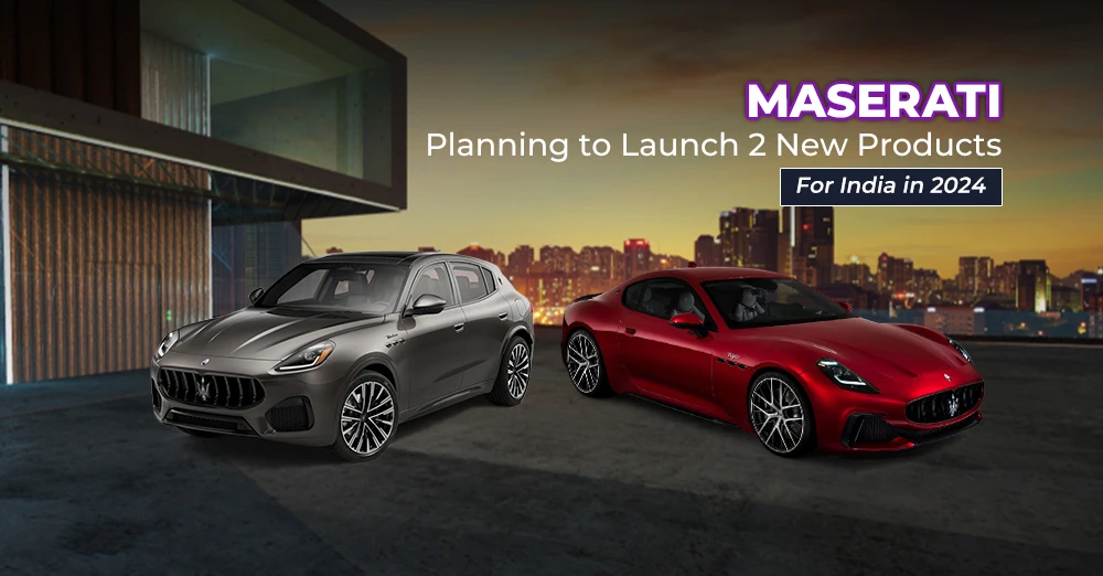 Maserati Planning to Launch 2 New Products for India in 2024