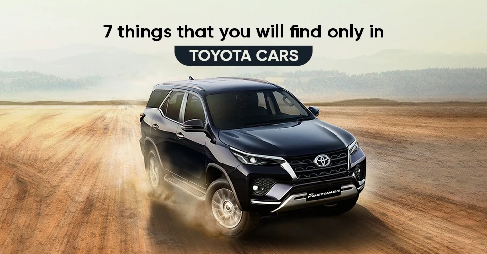 7 Things That You Will Find only in Toyota Cars - CarLelo
