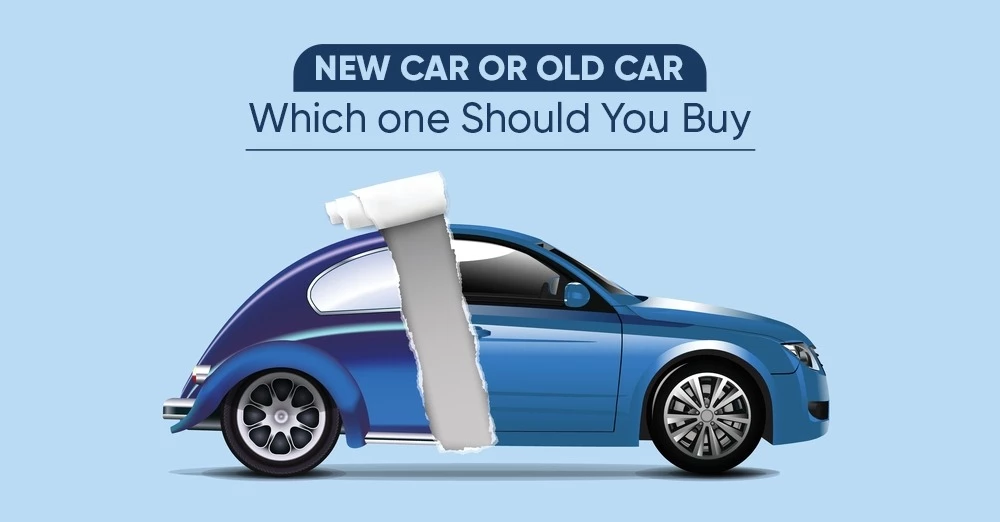 Old vs New Car : Should You Buy An Old Or A New Car?