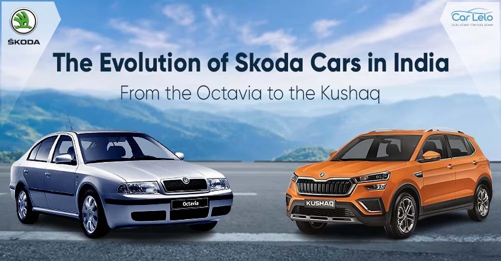  The Evolution of Skoda Cars in India: From the Octavia to the Kushaq