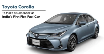 Toyota Corolla to Make a Comeback as India’s First Flex Fuel Car