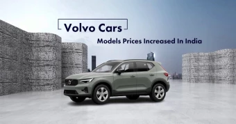 Volvo Cars Model Prices Increased in India