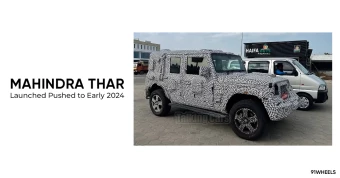 Mahindra Thar Launch Pushed to Early 2024
