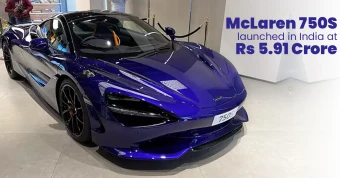 McLaren 750S Launched in India at Rs 5.91 Crore