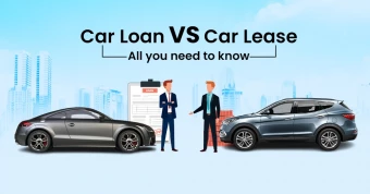 Car loan vs Car lease: All you need to know