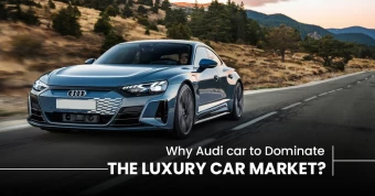 Why Does Audi Car Dominate the Luxury Car Market?