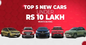 Top 5 New Cars Under Rs 10 Lakh Worth Buying