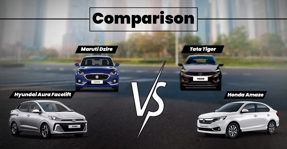 Compact Sedan Comparison: Hyundai Aura Facelift vs Honda Amaze vs Maruti Dzire vs Tata Tigor