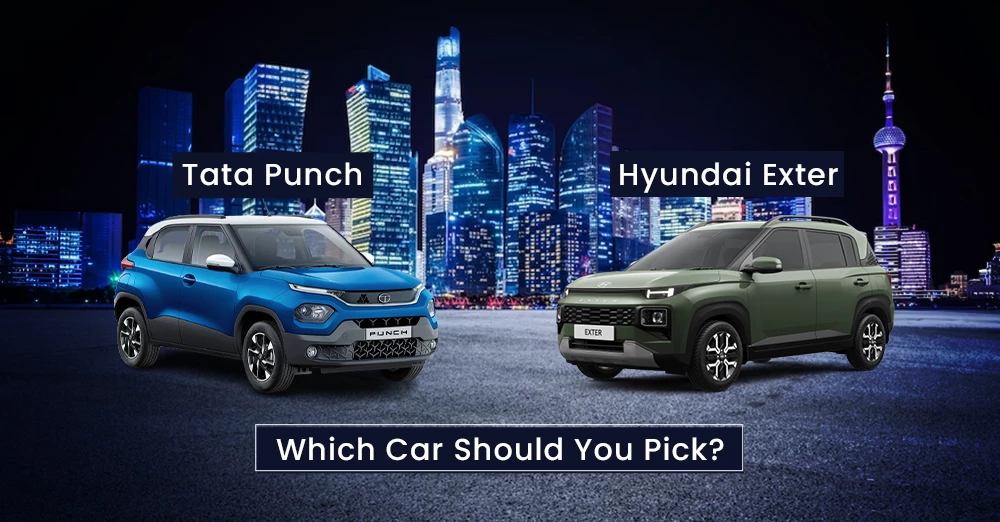 Hyundai Exter vs Tata Punch - Which Car Should You Pick?