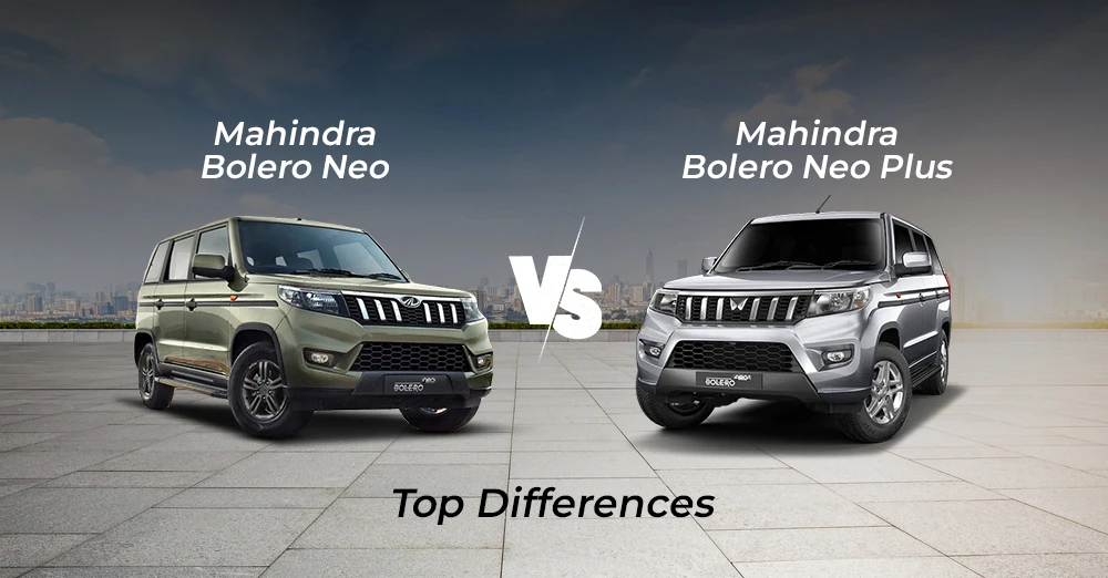 Mahindra Bolero Neo vs Bolero Neo Plus: Top Differences