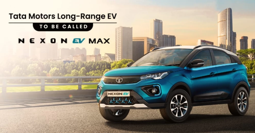 Tata Motors Long-Range EV to be Called Nexon EV Max