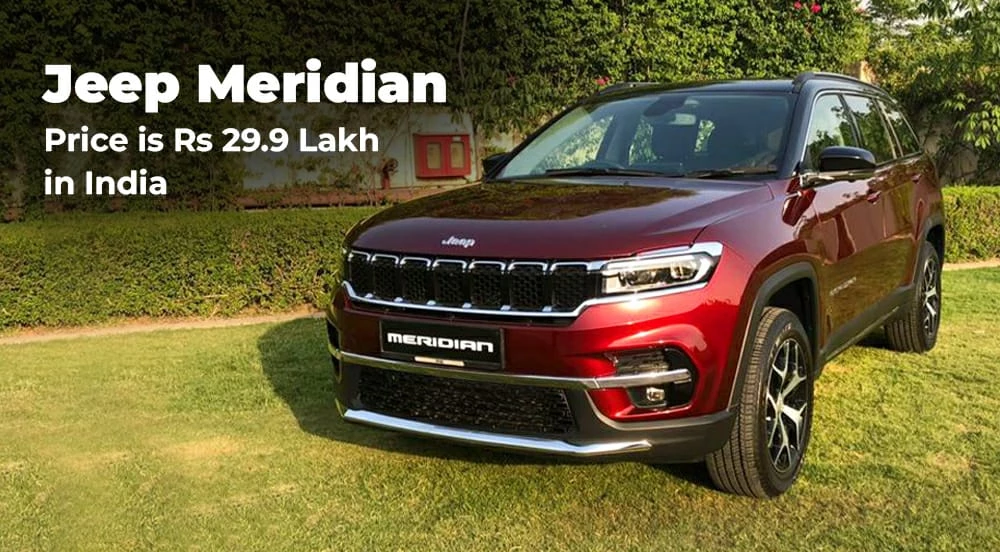 Jeep Meridian Price is Rs 29.9 Lakh in India