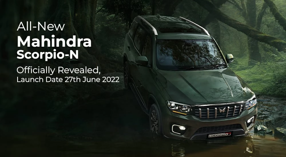 All-New Mahindra Scorpio-N Officially Revealed, Launch Date 27th June 2022