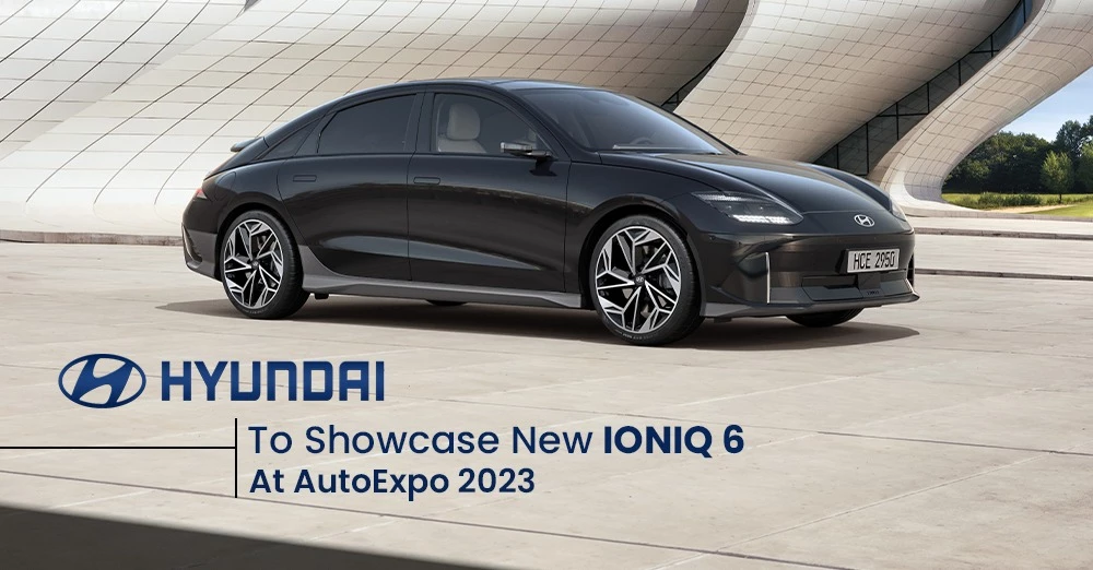 Hyundai Ioniq 6 to be Revealed at Delhi Auto Expo 2023