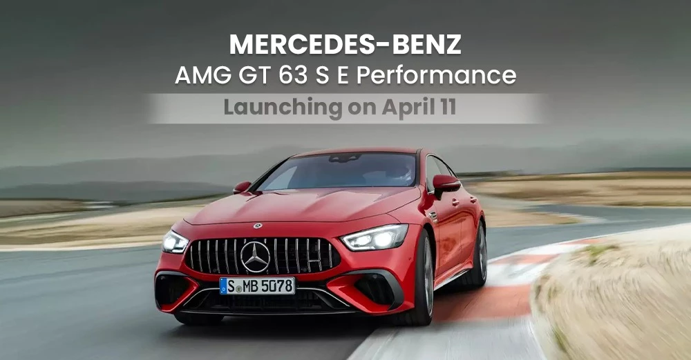 Mercedes-AMG GT 63 S E Performance to Launch on 11th April
