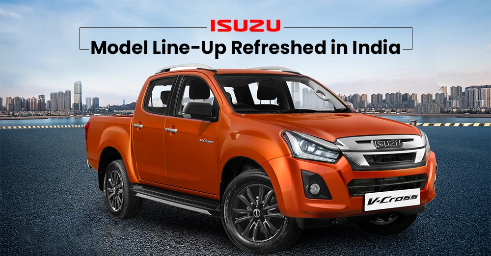 Isuzu Model Line-Up Refreshed In India