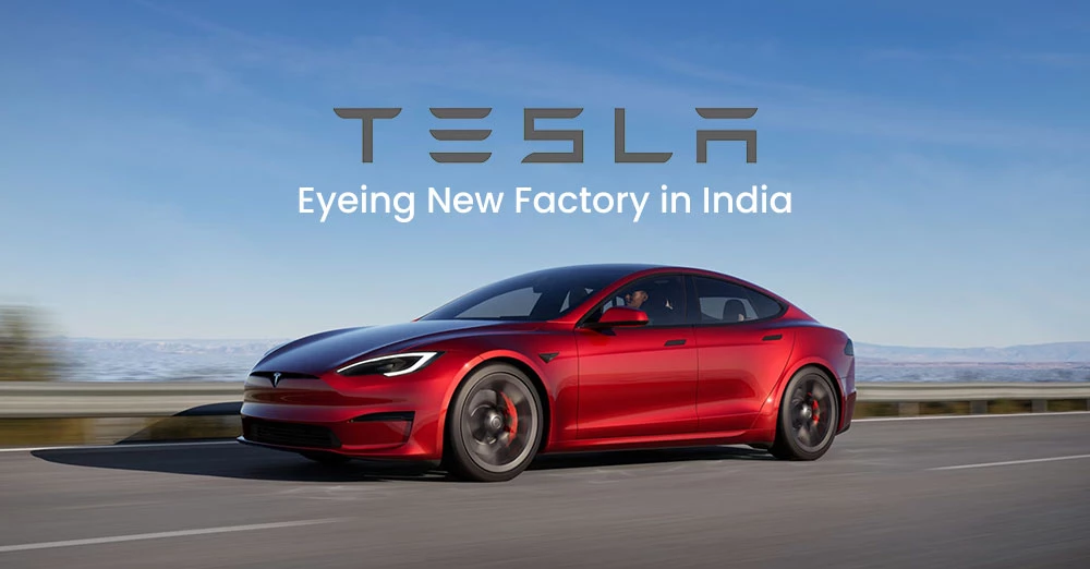 Tesla Eyeing New Factory in India