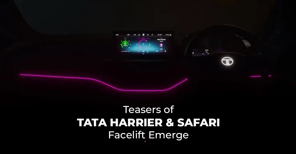 New Teasers of Tata Harrier and Safari Facelift Emerge, Bookings Open