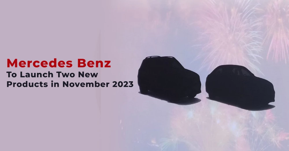 Mercedes-Benz to Launch Two New Products in November 2023
