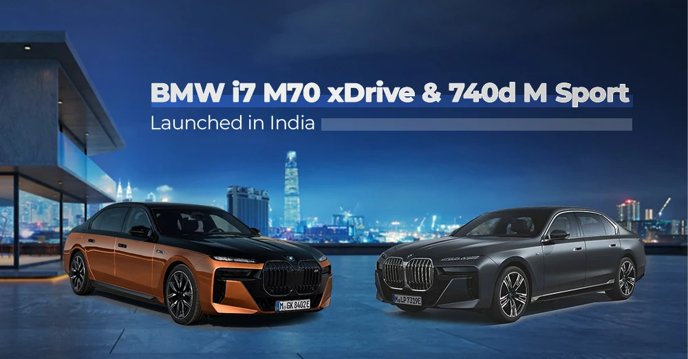 BMW i7 M70 xDrive and 740d M Sport Launched in India