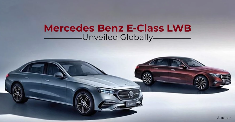 Mercedes-Benz E-Class LWB Unveiled Globally