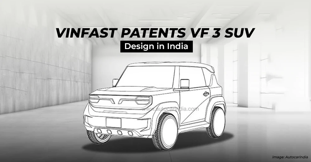 VinFast Patents VF 3 SUV Design in India