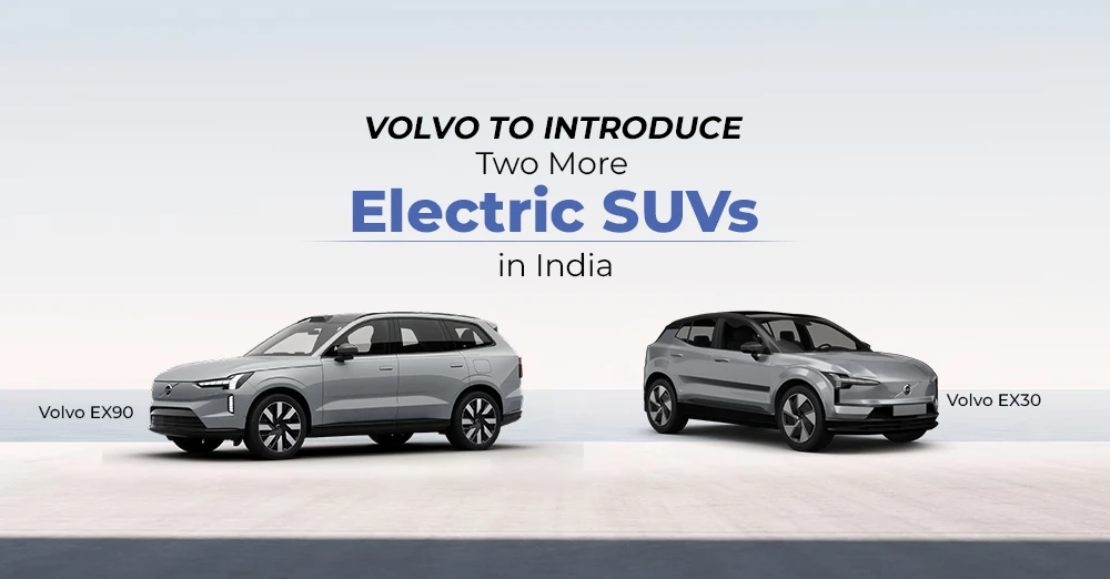 Volvo to Introduce Two More Electric SUVs in India