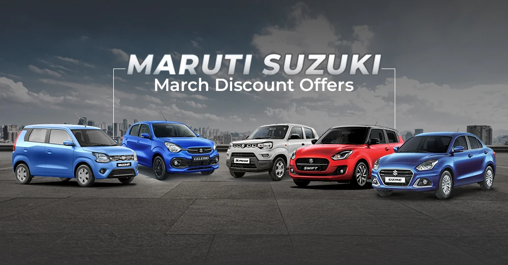 Maruti Suzuki March Discount Offers
