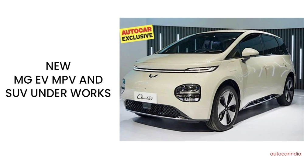 New MG EV MPV and SUV Under Works