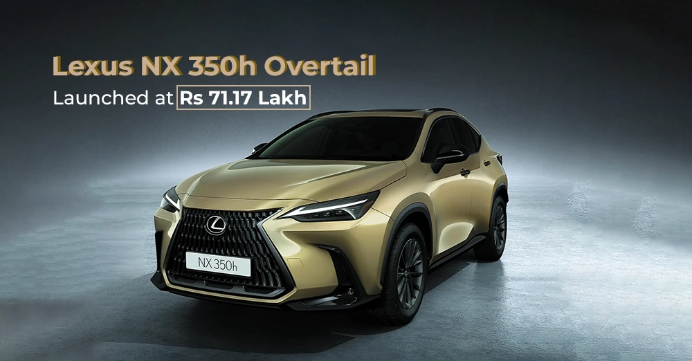 Lexus NX 350h Overtail Launched at Rs 71.17 Lakh