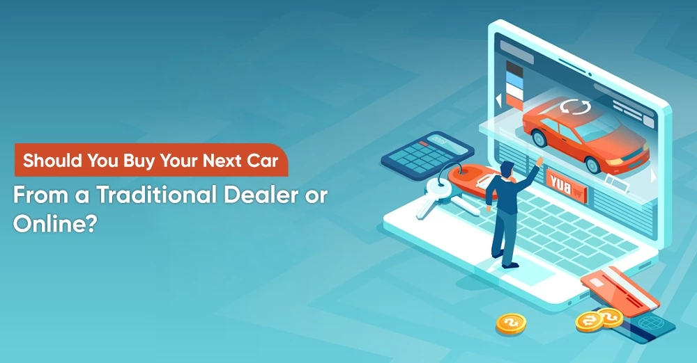 Should You Buy Your Next New Car from a Traditional Dealer or Online?