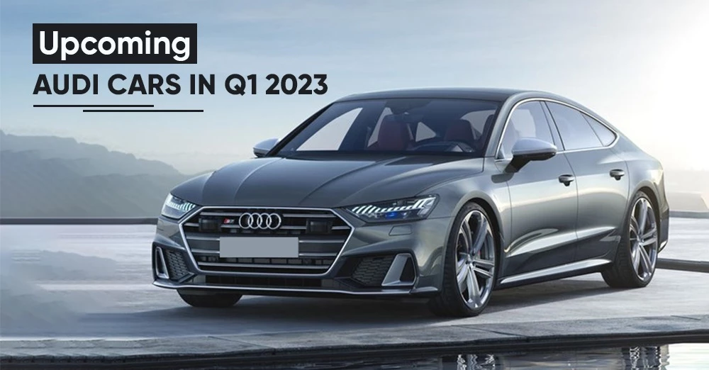 Upcoming Audi Cars in Q1 2023