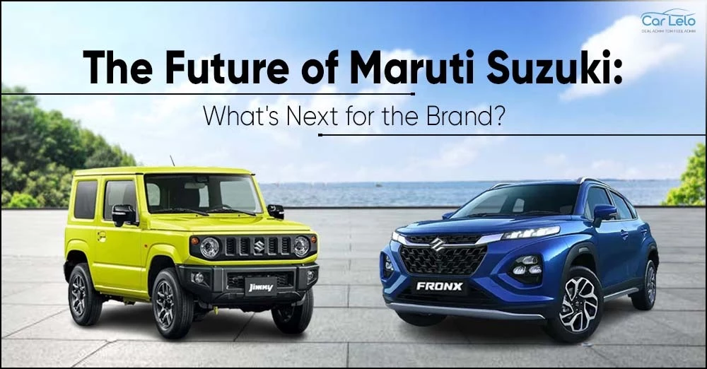 The Future of Maruti Suzuki: What's Next for the Brand?