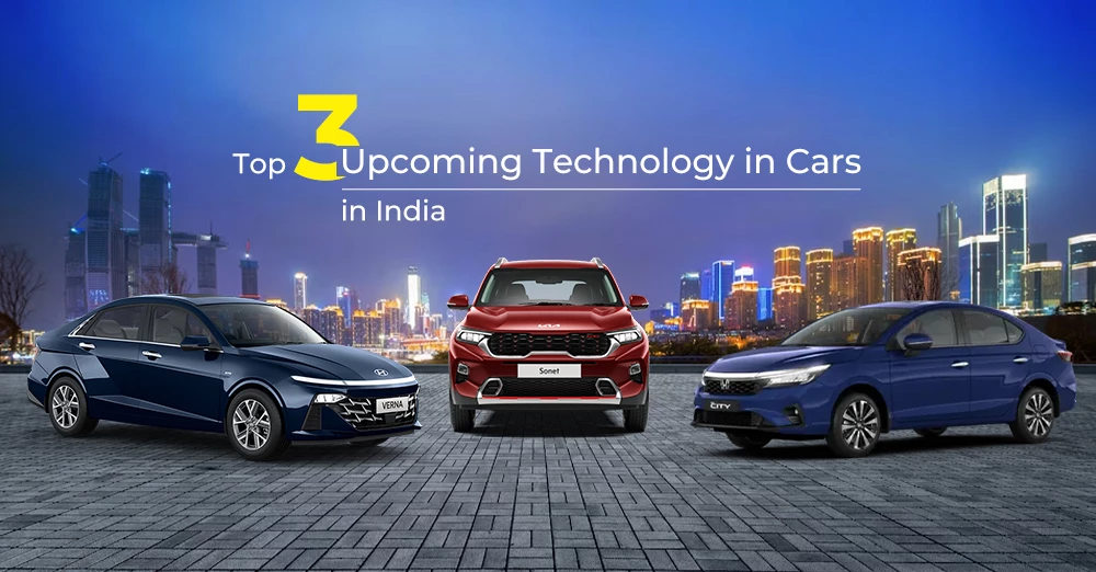 Top 3 Upcoming Technology in Cars in India