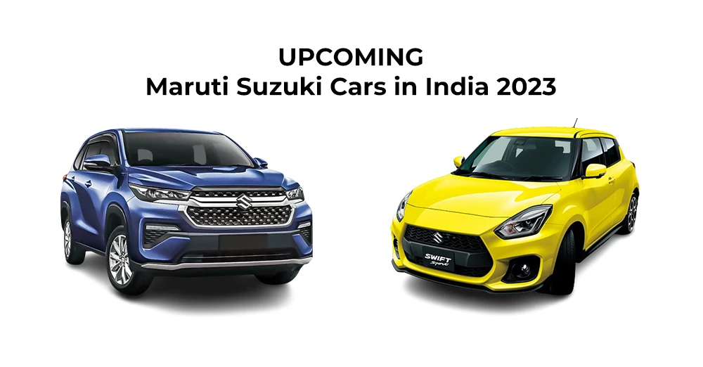 Upcoming Maruti Suzuki Cars in India 2023