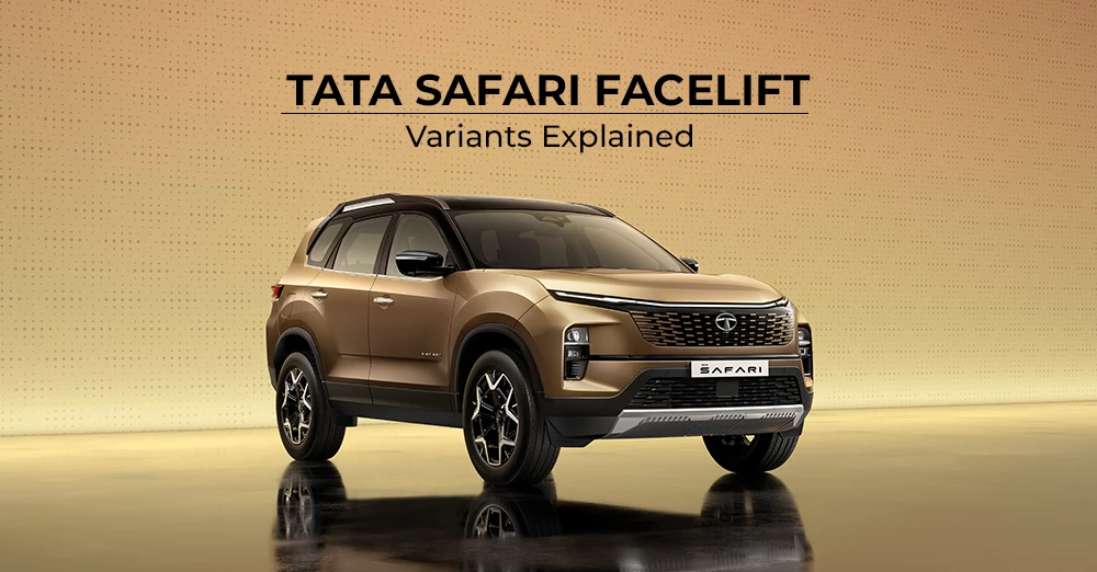 Tata Safari Facelift Variants Explained