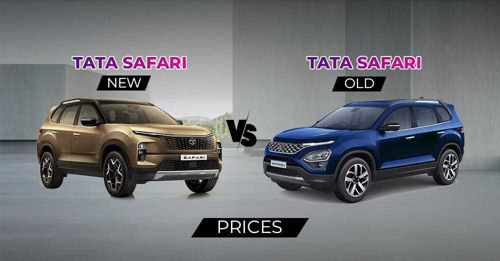 Tata Safari Old vs New: Prices