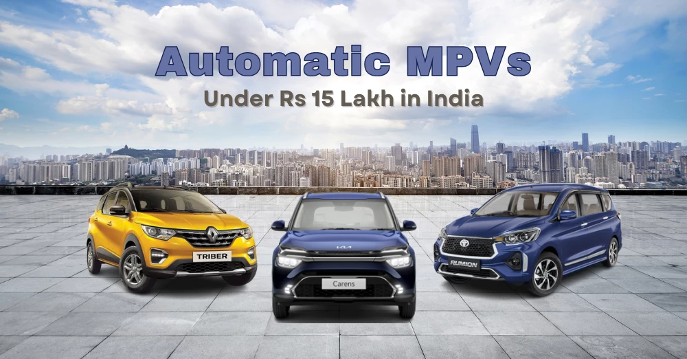 Automatic MPVs under Rs 15 Lakh in India
