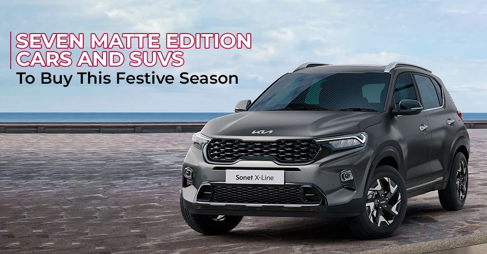 Seven Matte Edition Cars and SUVs To Buy This Festive Season