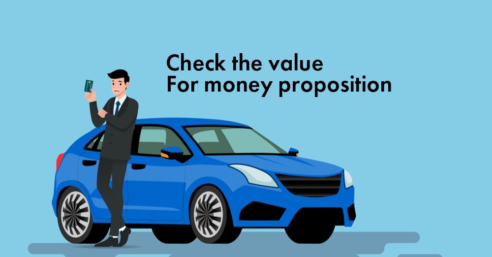 Check the value for money proposition