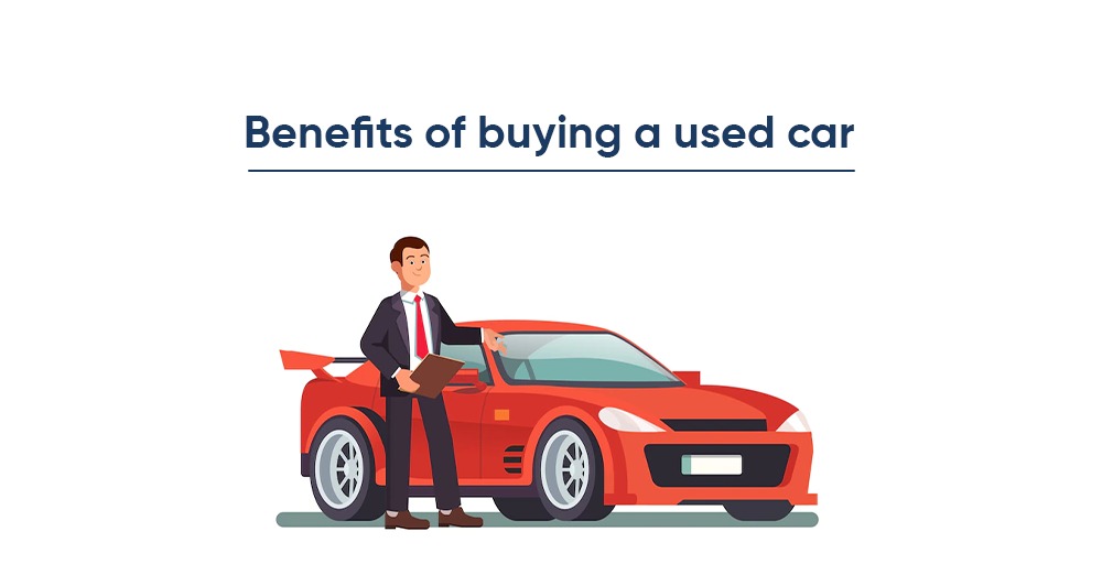 Benefit of Buying a Used car